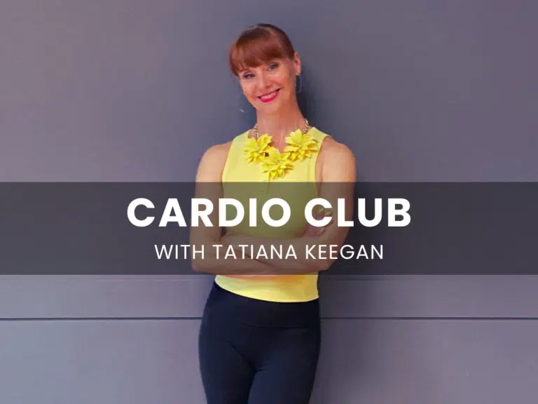 Cardio Club with Tatiana Keegan