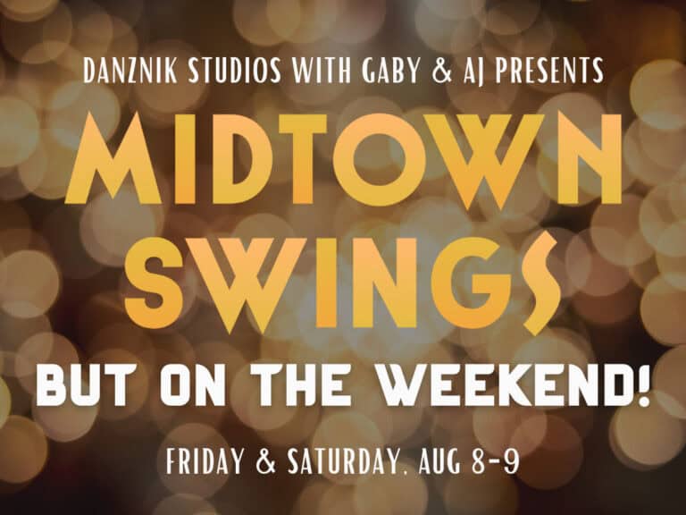 Midtown Swings: But On The Weekend!
